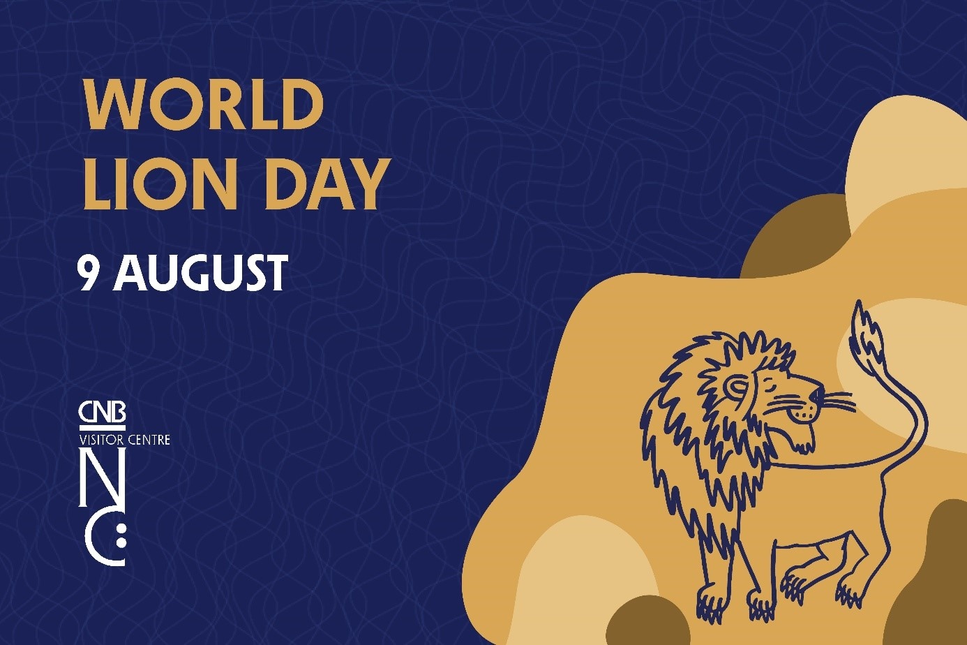 World Lion Day with the&nbsp;CNB Visitor Centre!